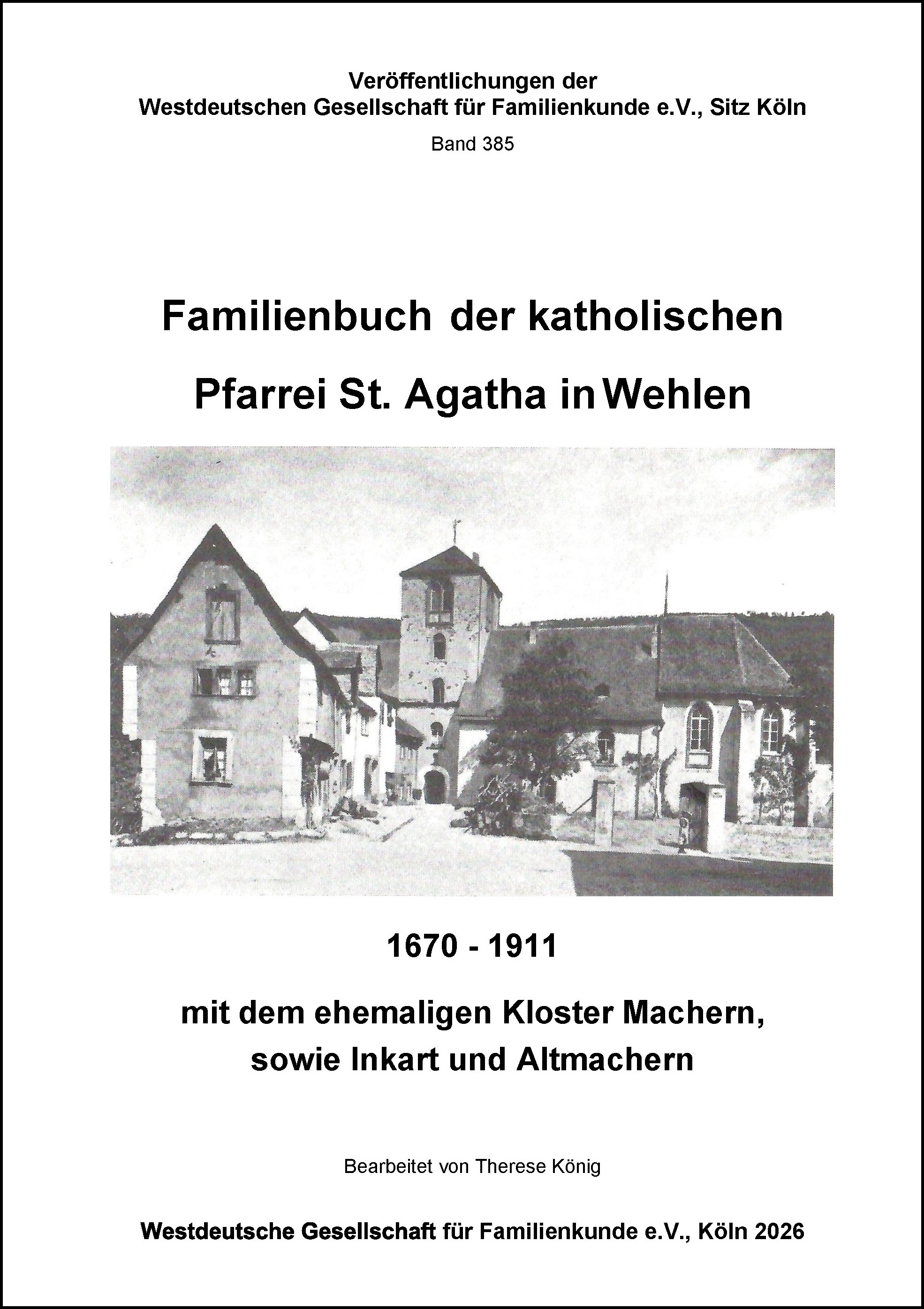 Familienbuch der katholischen Pfarrei St. Agatha in Wehlen 1670-1911