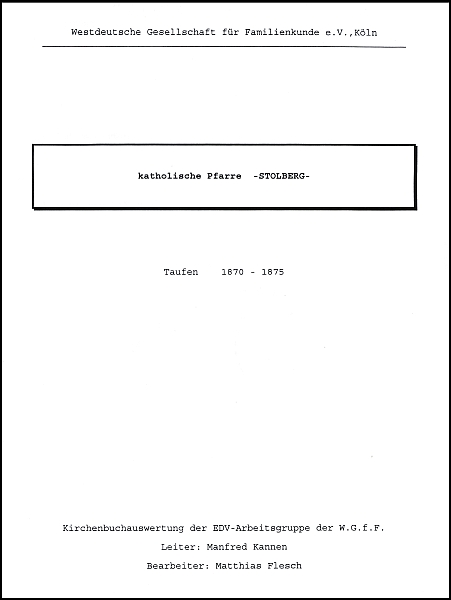 Verkartung Stolberg 4 (St. Lucia, kath.) Taufen: 1870 - 1875