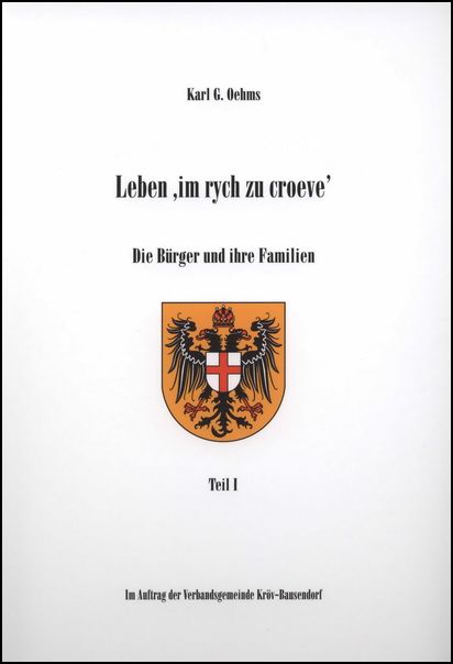 Familienbuch Kröv seit ca. 1600: Leben 'im rych zu croeve' (2 Teile)