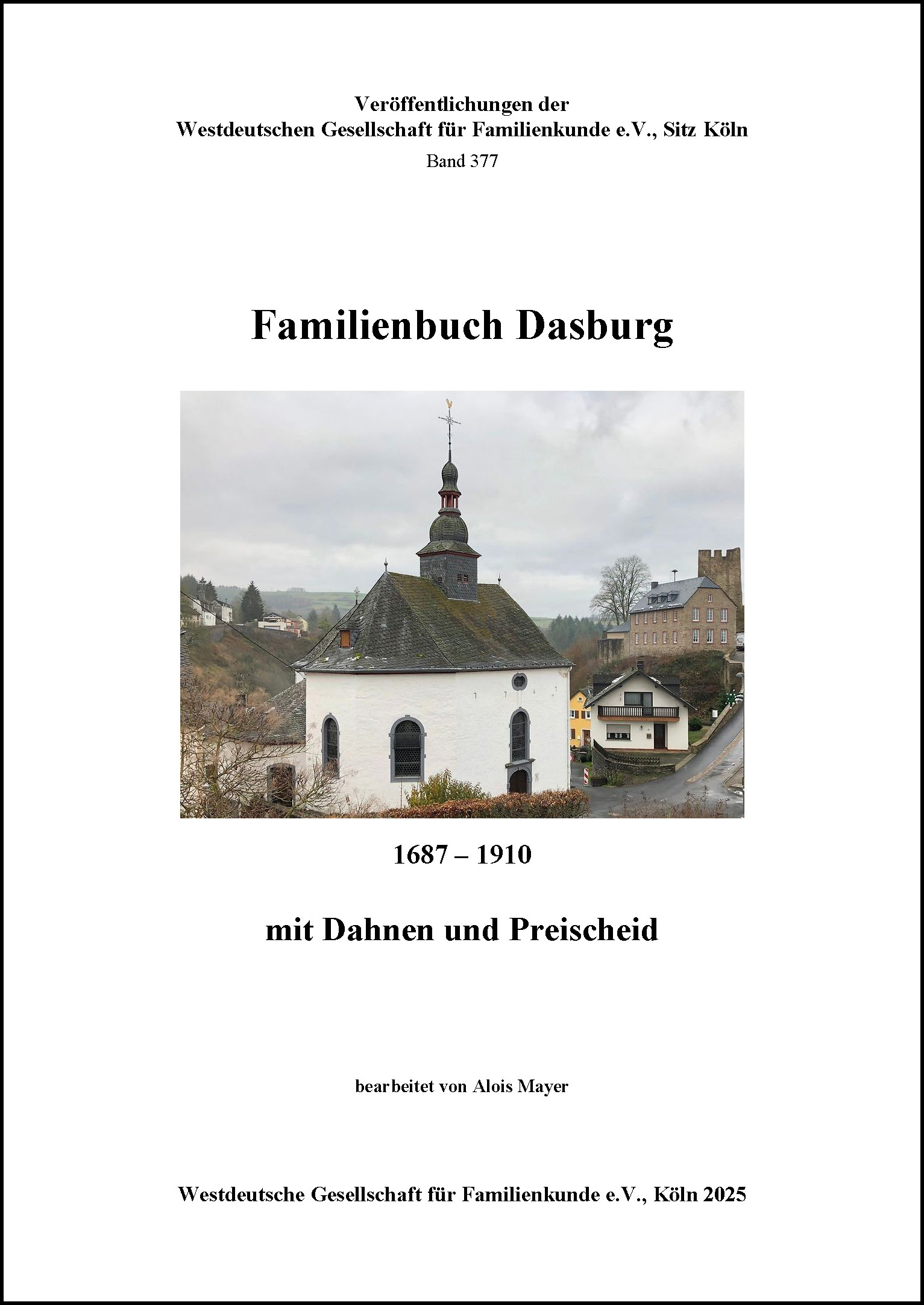 Familienbuch Dasburg 1687-1910 mit Dahnen und Preischeid