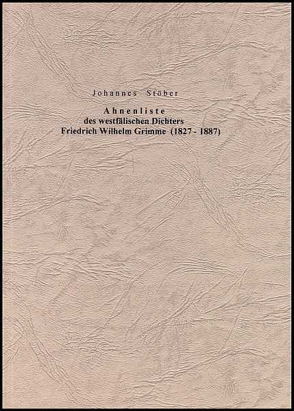 Ahnenliste des Dichters Friedrich Wilhelm Grimme