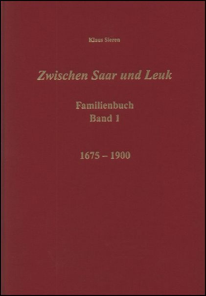 Familienbuch Freudenburg / Weiten / Trassem / Kastel 1675 - 1900 (2 Teile)