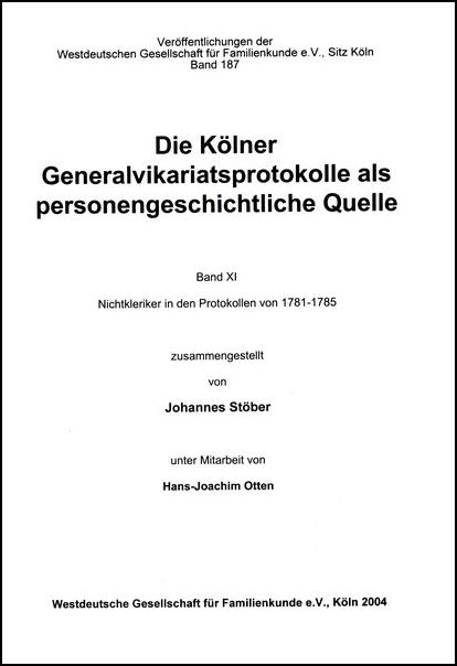 Generalvikariatsprotokolle - Bd. 11: 1781 - 1785