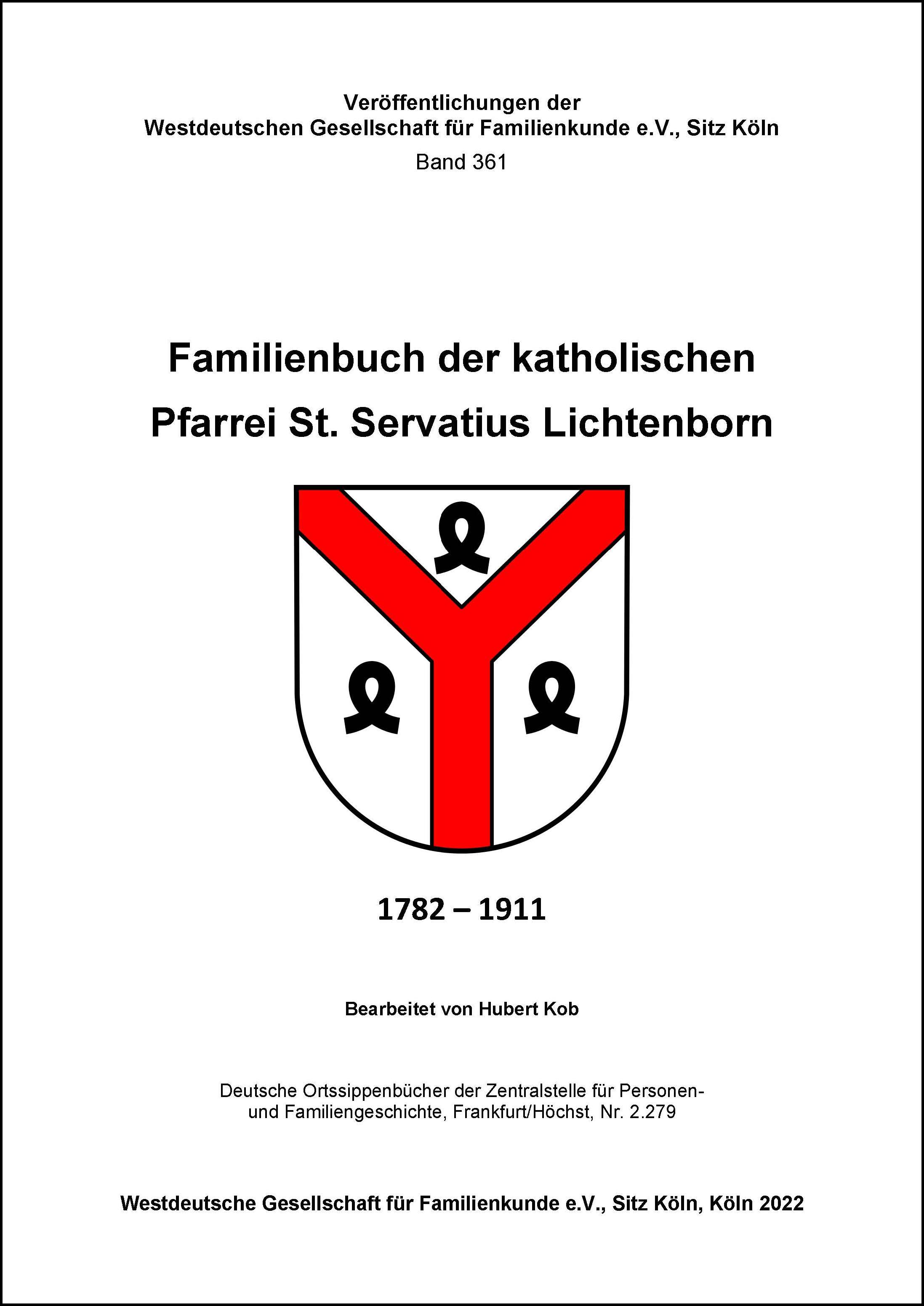 Familienbuch der katholischen Pfarrei St. Servatius Lichtenborn 1782-1911