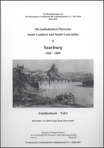 Familienbuch Saarburg 1581 - 1899. Teile I und II (2 Bde.)