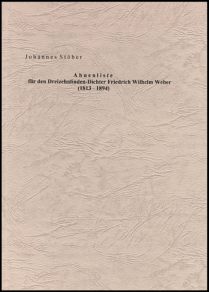 Ahnenliste des Dichters Wilhelm Friedrich Weber