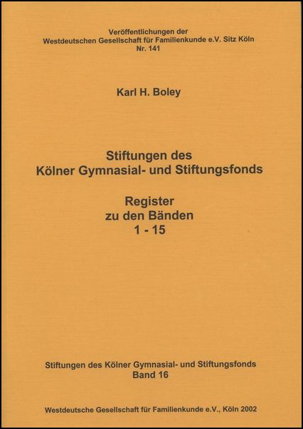 Register zu den Bänden 1 - 15 der Kölner Gymnasial- und Studienstiftungen