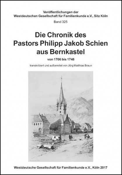 Die Chronik des Pastors Philipp Jakob Schien aus Bernkastel von 1706-1748